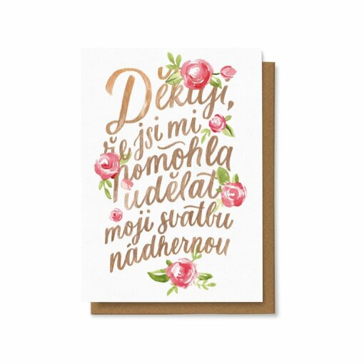 Děkuji, že jsi mi pomohla udělat moji svatbu nádhernou